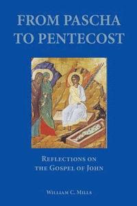 bokomslag From Pascha to Pentecost