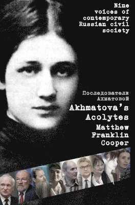 bokomslag Akhmatova's Acolytes