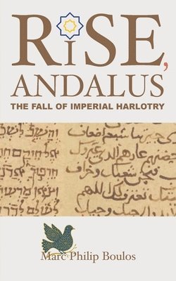 Marc Philip Boulos - Rise, Andalus, Häftad