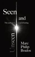 Marc Philip Boulos - Seen and Unseen, Häftad