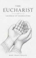 Marc Philip Boulos - Eucharist, Häftad