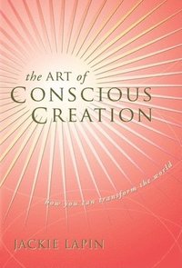 bokomslag Art of Conscious Creation