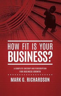 bokomslag How Fit Is Your Business?