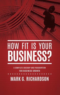 bokomslag How Fit Is Your Business?