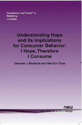 Understanding Hope and its Implications for Consumer Behavior