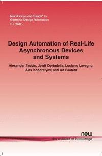 bokomslag Design Automation of Real-Life Asynchronous Devices and Systems