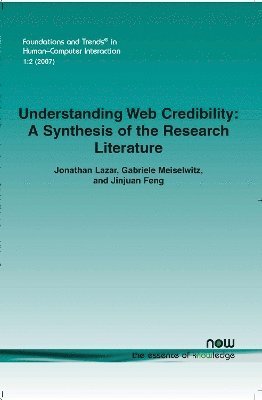 Jonathan Lazar, Meiselwitz. Gabriele, Jinjuan Feng - Understanding Web Credibility, Häftad