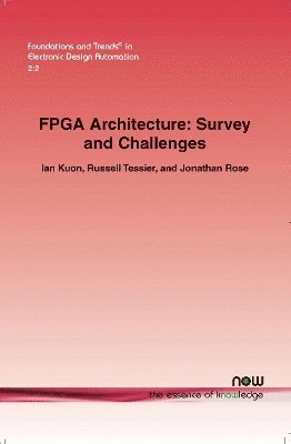 bokomslag FPGA Architecture: Survey and Challenges