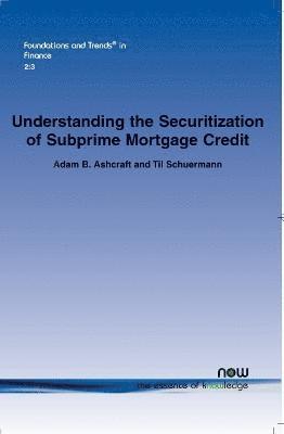 Understanding the Securitization of Subprime Mortgage Credit