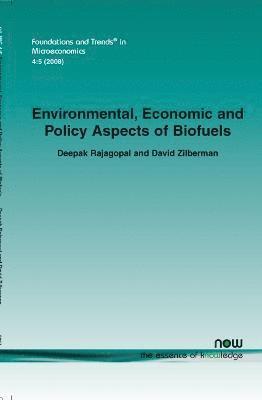 Environmental, Economic and Policy Aspects of Biofuels 1