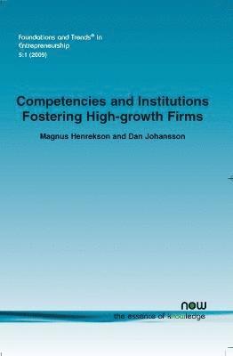 Competencies and Institutions Fostering High-growth Firms 1