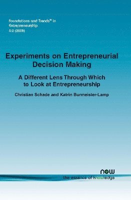 Experiments on Entrepreneurial Decision Making 1