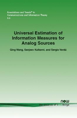 Universal Estimation of Information Measures for Analog Sources 1