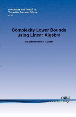 Complexity Lower Bounds using Linear Algebra 1