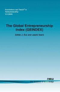 bokomslag The Global Entrepreneurship Index (GEINDEX)