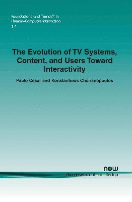 Evolution of TV Systems, Content, and Users Towards Interactivity