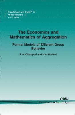 P. A. Chiappori, Ivar Ekeland - Economics and Mathematics of Aggregation, Häftad