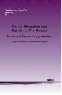 bokomslag Market Response and Marketing Mix Models: Trends and Research Opportunities