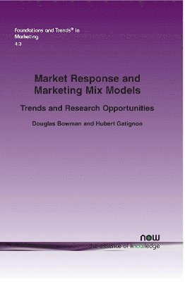 bokomslag Market Response and Marketing Mix Models: Trends and Research Opportunities