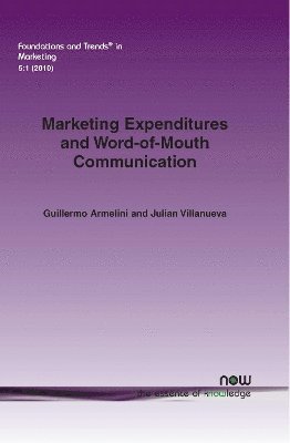 Marketing Expenditures and Word-of-Mouth Communication