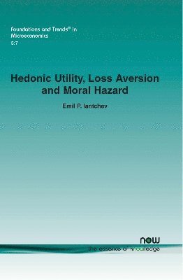 Hedonic Utility, Loss Aversion and Moral Hazard