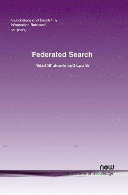 Milad Shokouhi, Luo Si - Federated Search, Häftad