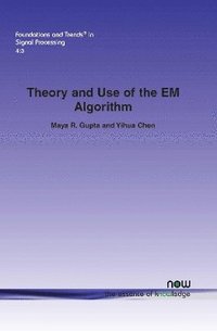 bokomslag Theory and Use of the Em Algorithm