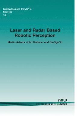 Laser and Radar Based Robotic Perception 1