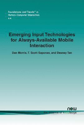Emerging Input Technologies for Always-Available Mobile Interaction