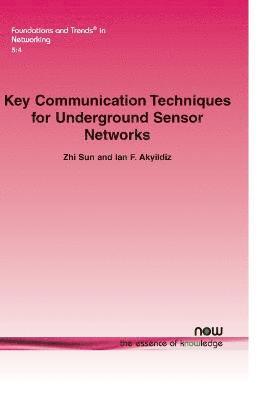 Key Communication Techniques for Underground Sensor Networks