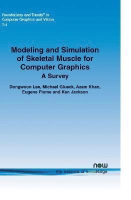 Modeling and Simulation of Skeletal Muscle For Computer Graphics