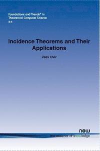 bokomslag Incidence Theorems and Their Applications
