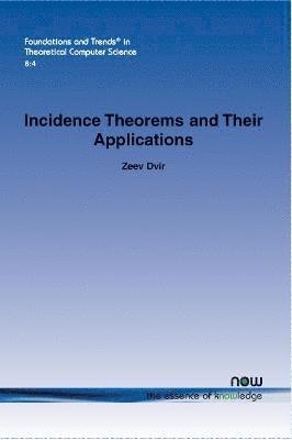 Incidence Theorems and Their Applications 1