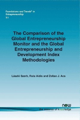 bokomslag The Comparison of the Global Entrepreneurship Monitor and the Global Entrepreneurship and Development Index Methodologies