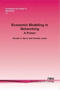 bokomslag Economic Modeling in Networking: A Primer