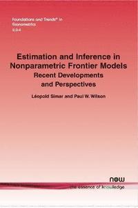 bokomslag Estimation and Inference in Nonparametric Frontier Models