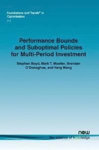 bokomslag Performance Bounds and Suboptimal Policies for Multi-Period Investment