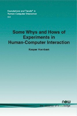 Some Whys and Hows of Experiments in Human-Computer Interaction