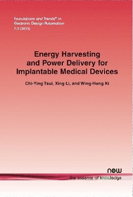 bokomslag Energy Harvesting and Power Delivery for Implantable Medical Devices