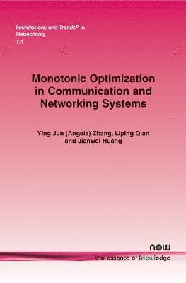 Monotonic Optimization in Communication and Networking Systems