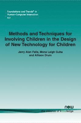 Methods and Techniques for Involving Children in the Design of New Technology for Children 1