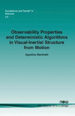 bokomslag Observability Properties and Deterministic Algorithms in Visual-Inertial Structure from Motion