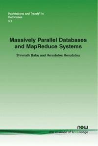 bokomslag Massively Parallel Databases and MapReduce Systems
