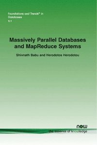 bokomslag Massively Parallel Databases and Mapreduce Systems