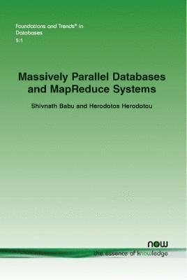 Massively Parallel Databases and MapReduce Systems 1