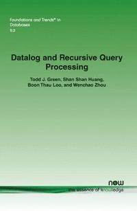 bokomslag Datalog and Recursive Query Processing