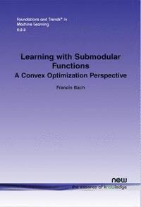 bokomslag Learning with Submodular Functions