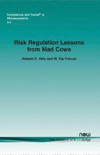 bokomslag Risk Regulation Lessons from Mad Cows
