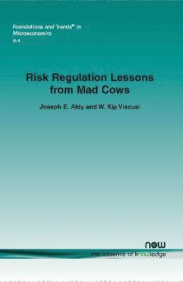 Risk Regulation Lessons from Mad Cows 1
