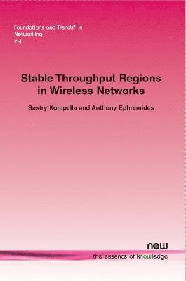 Stable Throughput Regions in Wireless Networks 1